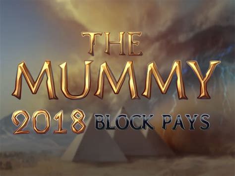 The Mummy 2018 Block Pays Betsson